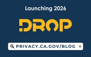 美国加州上线“DROP”平台，一键即可要求企业删除自己的在线数据